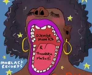 Djembe Monks – Sabela ft Thandeka Masayi