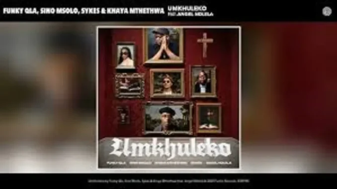 Funky Qla – Umkhuleko ft Sino Msolo, Sykes & Khaya Mthethwa