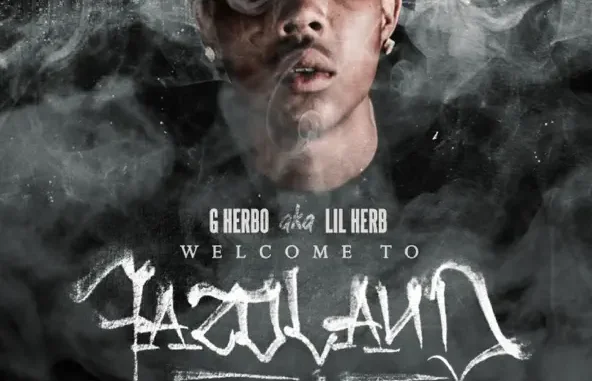 G Herbo Welcome to Fazoland
