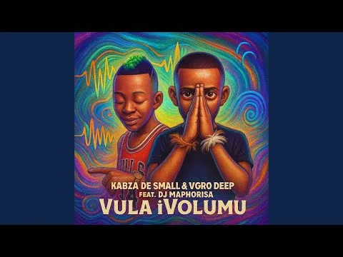 Kabza De Small & Vigro Deep Vula iVolumu feat. DJ Maphorisa & Mr Jazziq