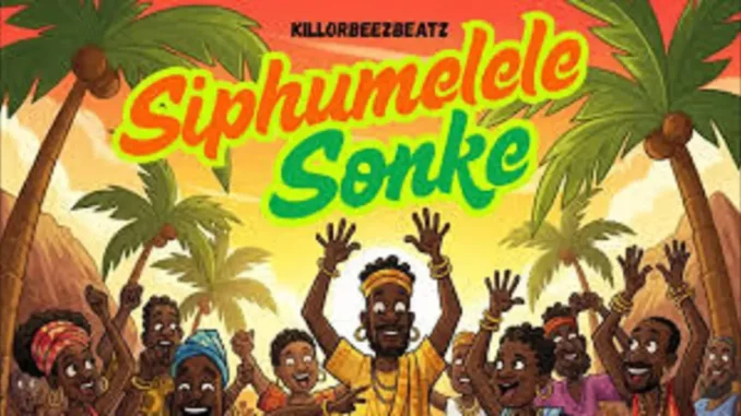 Killorbeezbeatz – Siphumelele Sonke Ft Simmy Mtalane