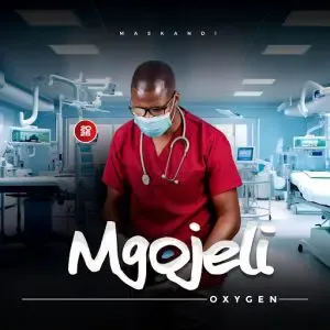 MGOJELI ft. MAFIKIZOLO – SIGQOKE KANJANI