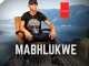 Mabhlukwe – Bengithi udlala ngam ft Matollgate & Imeya kazwelonke