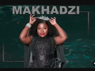Makhadzi – Xa Mina ft Mr Bow Xikhongelo