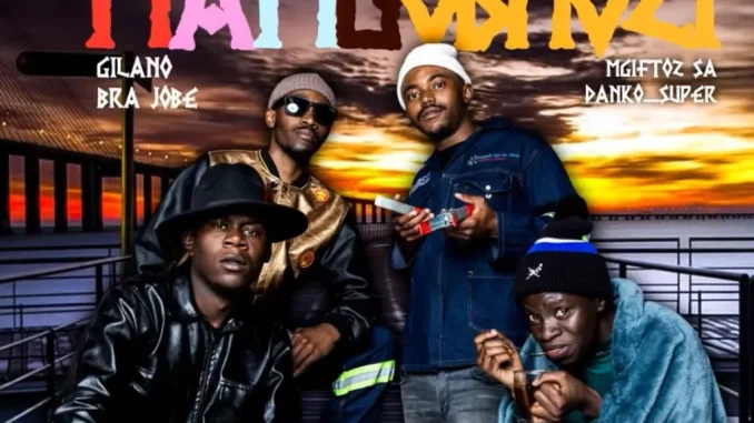 Mgiftoz sa – Mam’gobhozi Gilano ft Bra Jobe & Danko Super