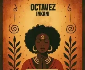 Octavez – Inkani