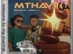 Sdala B – Mthavini ft Henny C