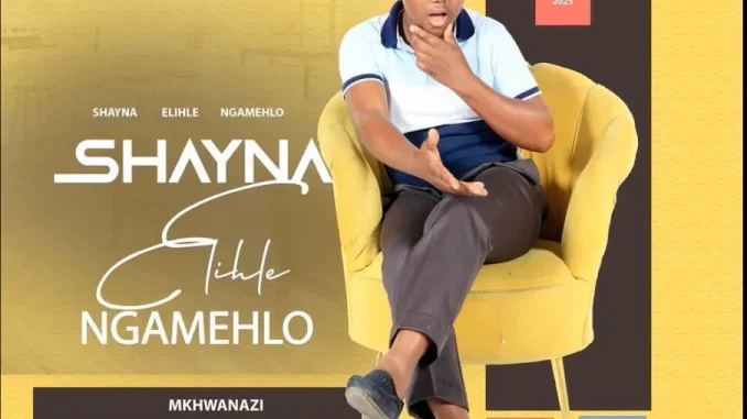 Shayna Elihle Ngamehlo Masondo – Mkhwanazi