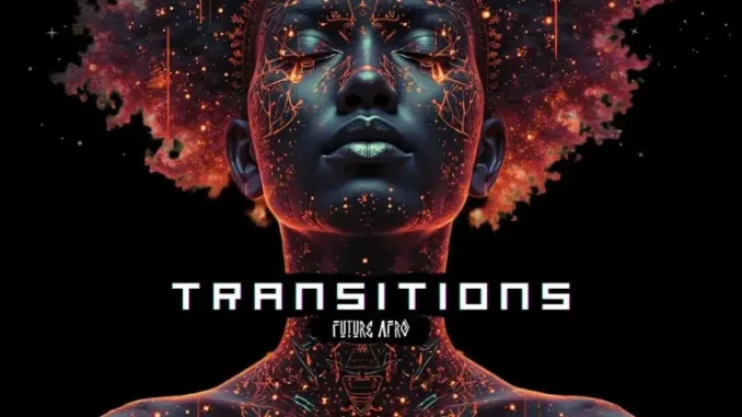 TekniQ – Transitions (Future Afro)