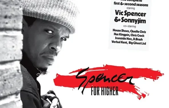 Vic Spencer & Sonnyjim Spencer for Higher