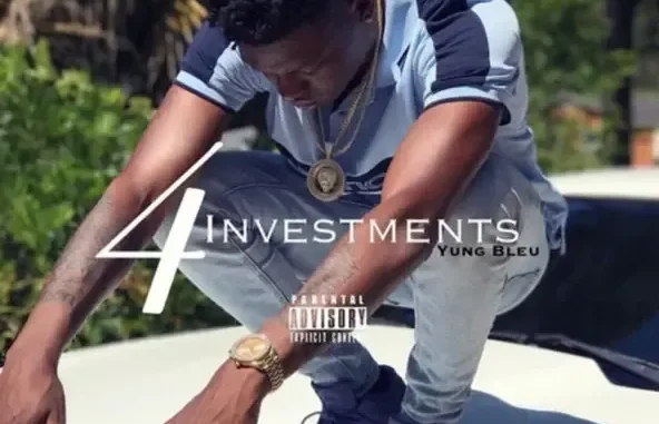 Yung Bleu Investments 4