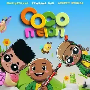 MusicByOtto – Cocomelon ft Bongane Sax & August Muzika