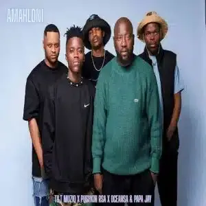 T&T MuziQ – Amahloni ft Pushkin RSA, Ocean SA & Papa Jay