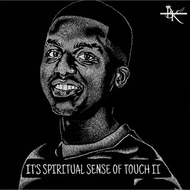 Beekay Monalayzzar – IT'S SPIRITUAL SENSE OF TOUCH II