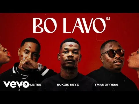 Bukzin Keyz, Felo Le Tee, Tman Xpress – Bo Lavo 10.9