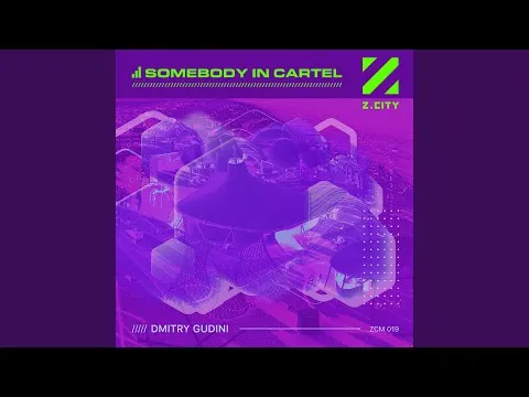 Dmitry Gudini – Somebody in Cartel (Extended Mix)