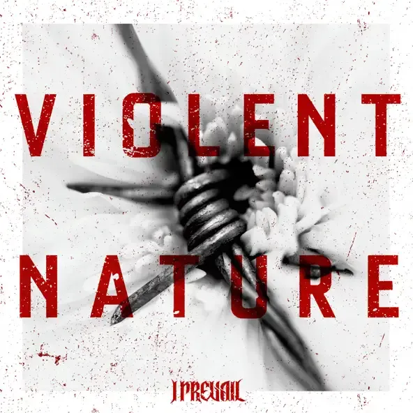 I Prevail – Violent Nature