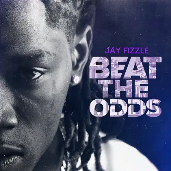 Jay Fizzle – Beat The Odds