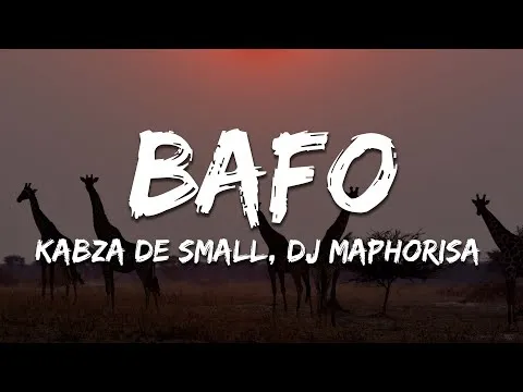 Kabza De Small, DJ Maphorisa – Bafo ft. Njelic & Tman Xpress