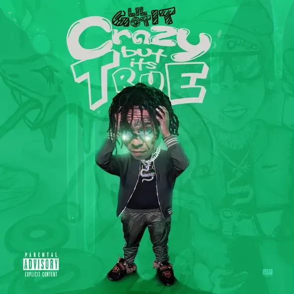 Lil Gotit – Crazy But It's True