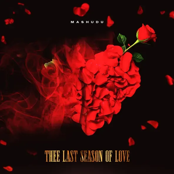 Mashudu – THEE LAST SEASON OF LOVE