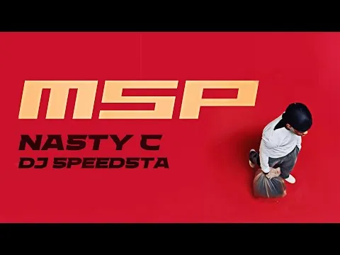 Nasty C Feat. DJ Speedsta – MSP
