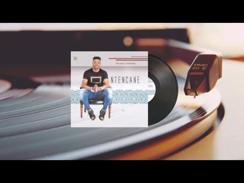 Ntencane – Uyangidla Unembeza