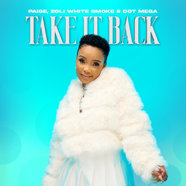 PAIGE & ZOLI WHITE SMOKE & DOT MEGA – Take it back
