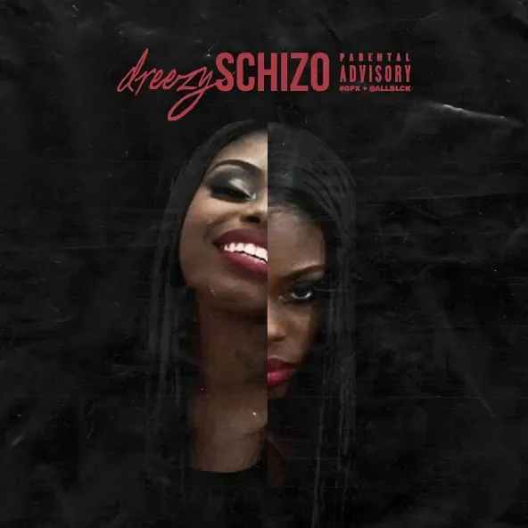 Schizo (Remastered) Dreezy