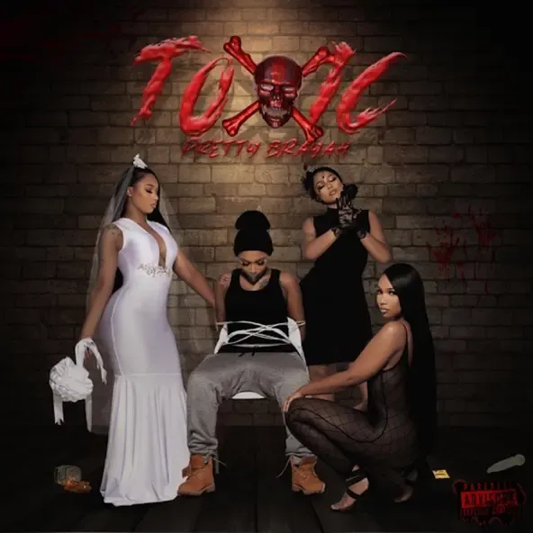 Toxic EP Pretty Brayah