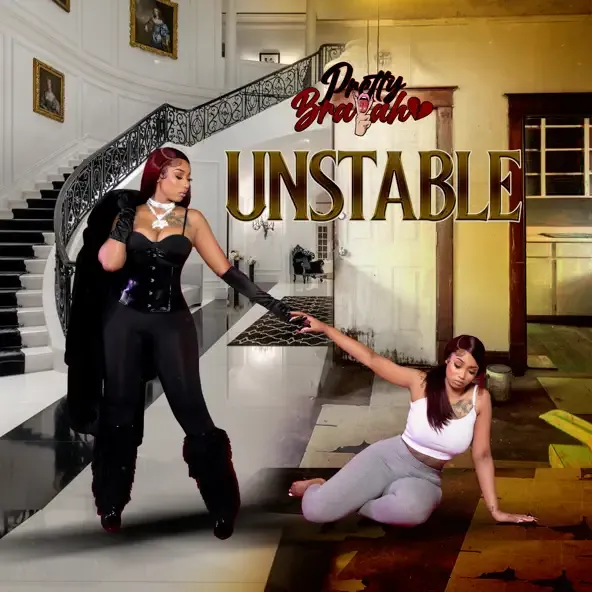 Unstable Pretty Brayah