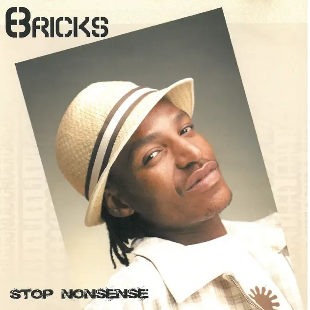 Bricks – Stop Nonsense