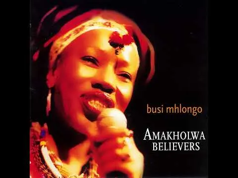 Busi Mhlongo – Amakholwa