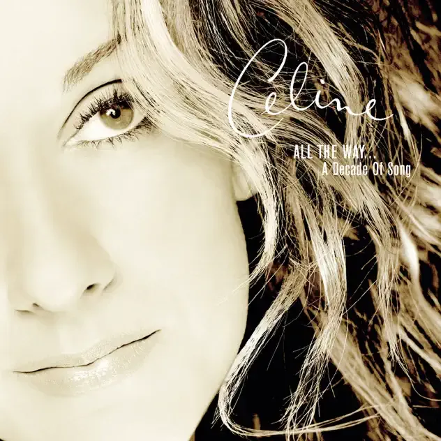 Céline Dion – All the Way...A Decade of Song