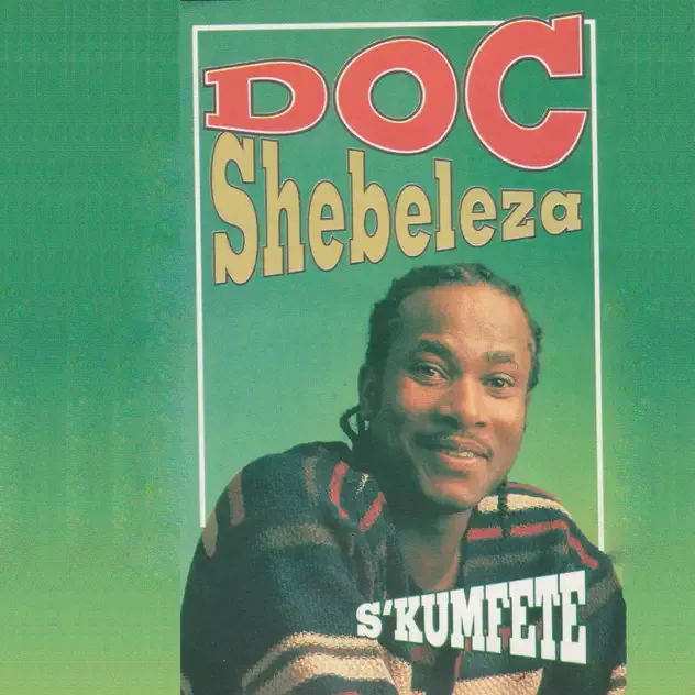 Doc Shebeleza – S'kumfete