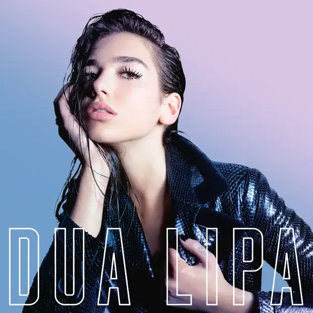 Dua Lipa – Dua Lipa (Complete Edition)
