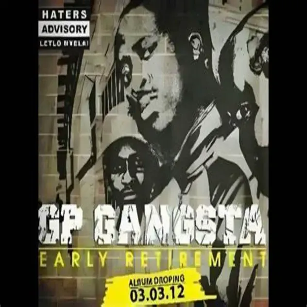 GP Gangsta – Early Retirement