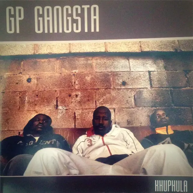 GP Gangsta – Khuphula (2009) GP Gangsta – Khuphula (2009)