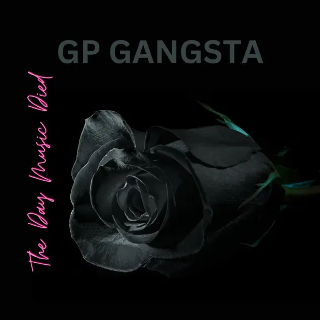 GP Gangsta – The Day Music Died