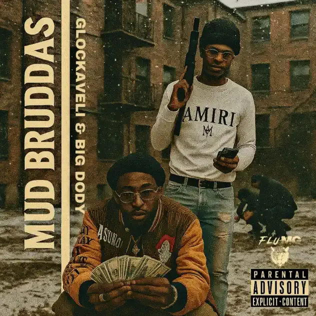 Glockaveli – Mud Bruddas