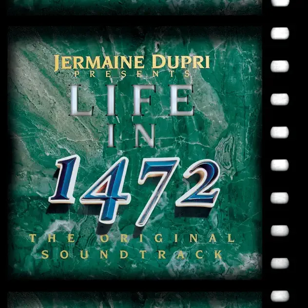 Jermaine Dupri – Life In 1472 (The Original Soundtrack) Jermaine Dupri – Life In 1472 (The Original Soundtrack)
