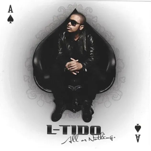 L Tido – All Or Nothing
