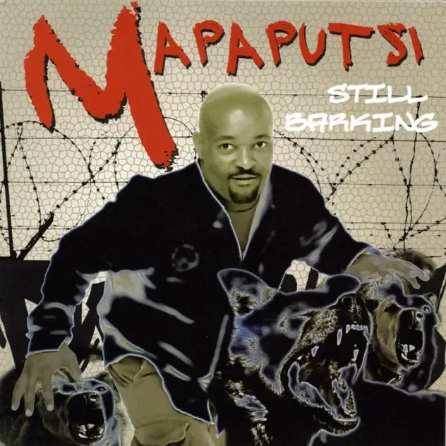 Mapaputsi – Still Barking