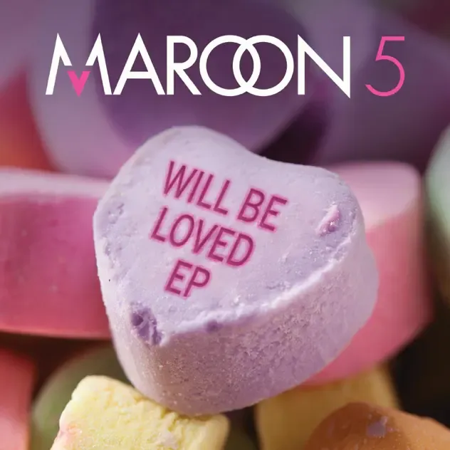 Maroon 5 – Will Be Loved EP