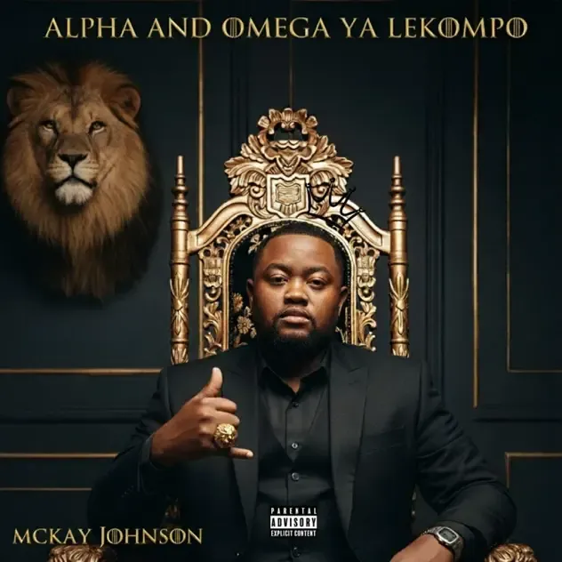 Mckay Johnson – Alpha and Omega ya Lekompo