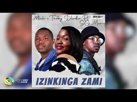Mluh & Thoby Dladla – Izinkinga Zami