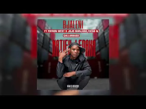 Natiey Lepaka x JoJo Manjaro x Patron West – Bjaleng