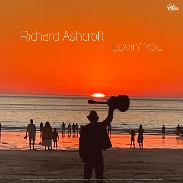 Richard Ashcroft – Lovin’ You