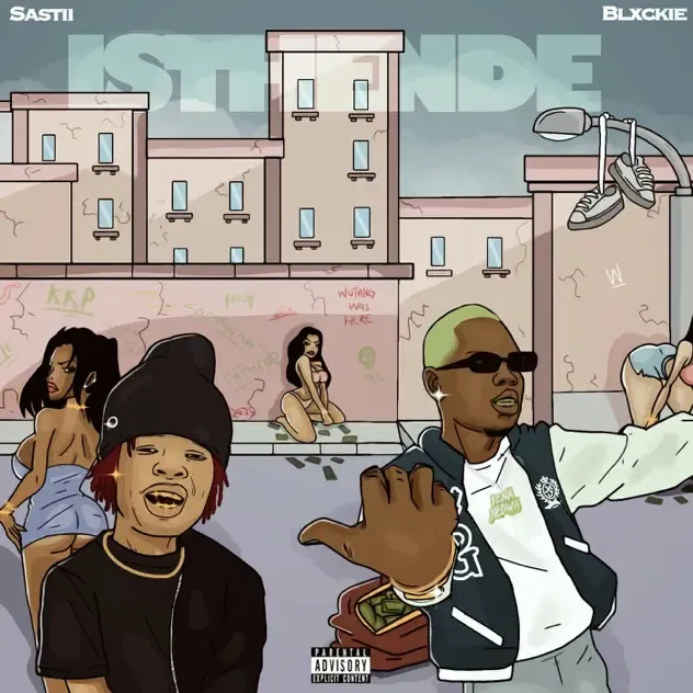 Sastii – Isthende (feat. Blxckie)