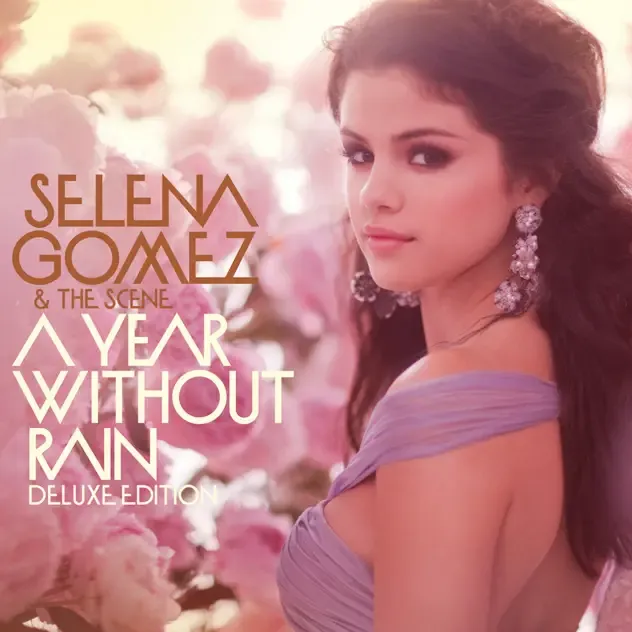 Selena Gomez & The Scene – A Year Without Rain (Deluxe Edition)